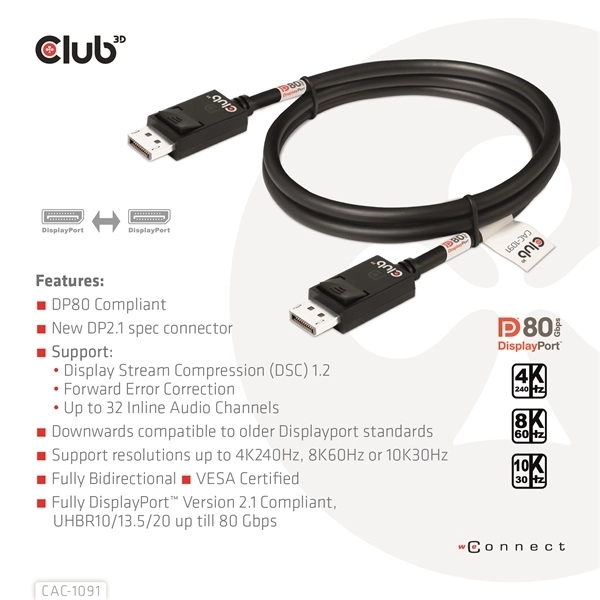 Club3D CAC-1091 (DisplayPort 2.1,  DP80, 4K240Hz, 1.2m, Bidirectional, M/M)